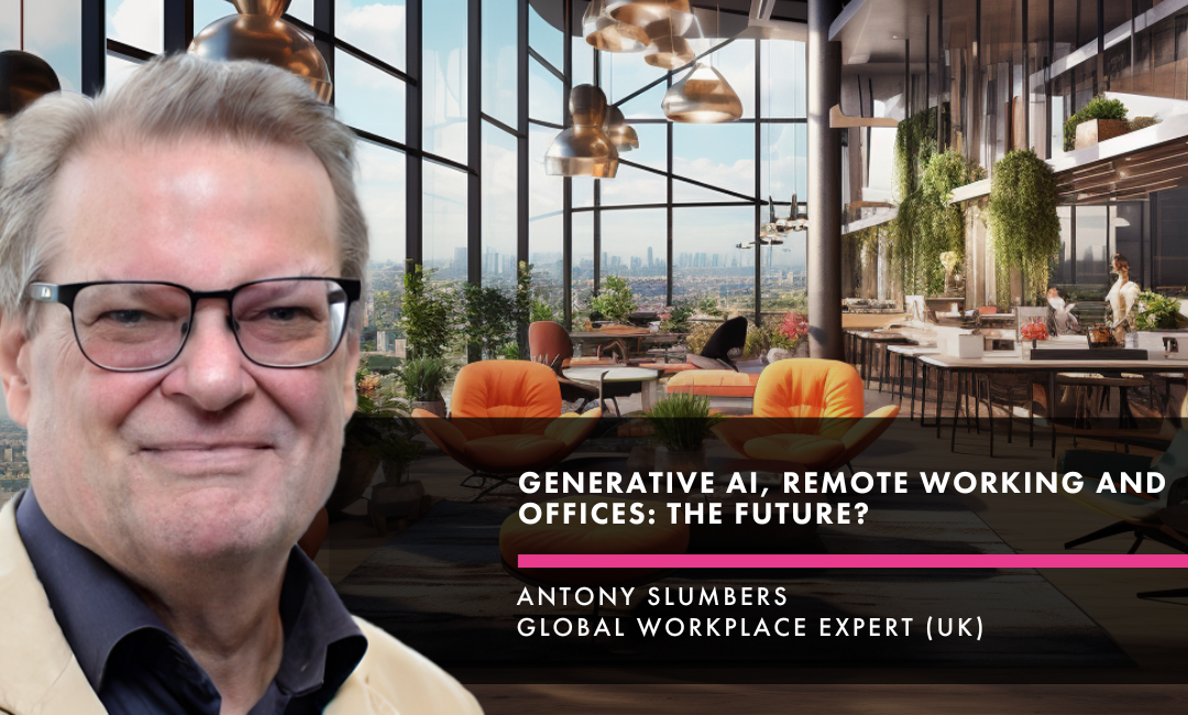 Feature Article: Generative AI, Remote Working and Offices: the Future?