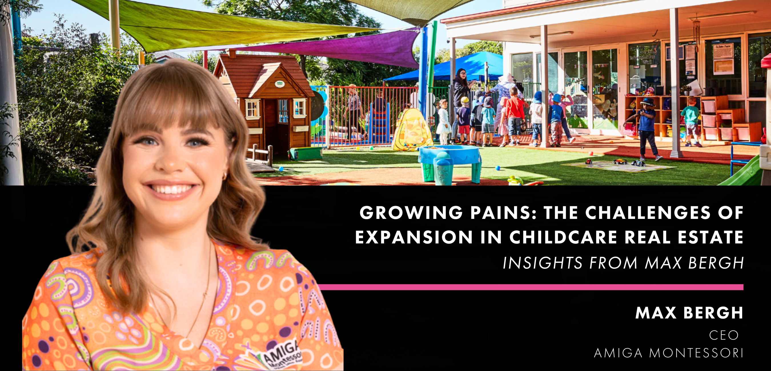 Growing Pains: The Challenges of Expansion in Childcare Real Estate Insights from Max Bergh