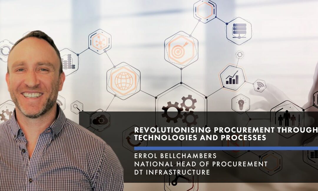 The macro trends driving new opportunities: Insights from Errol Bellchambers, National Head of Procurement of DT Infrastructure