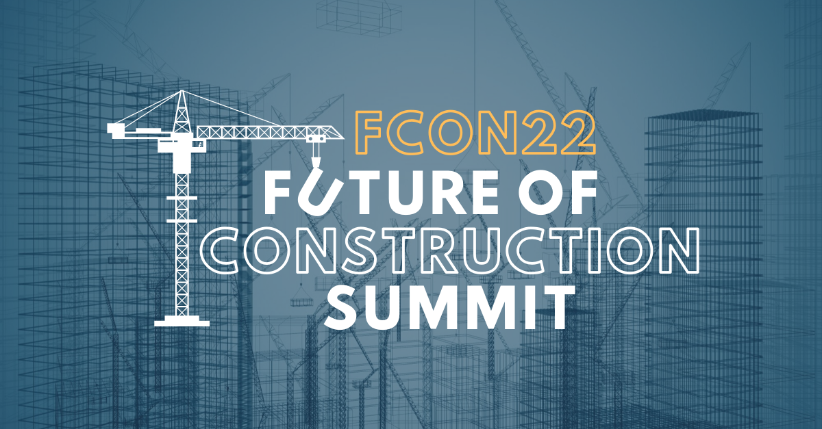 Future of Construction Summit: 4-5 May, 2022