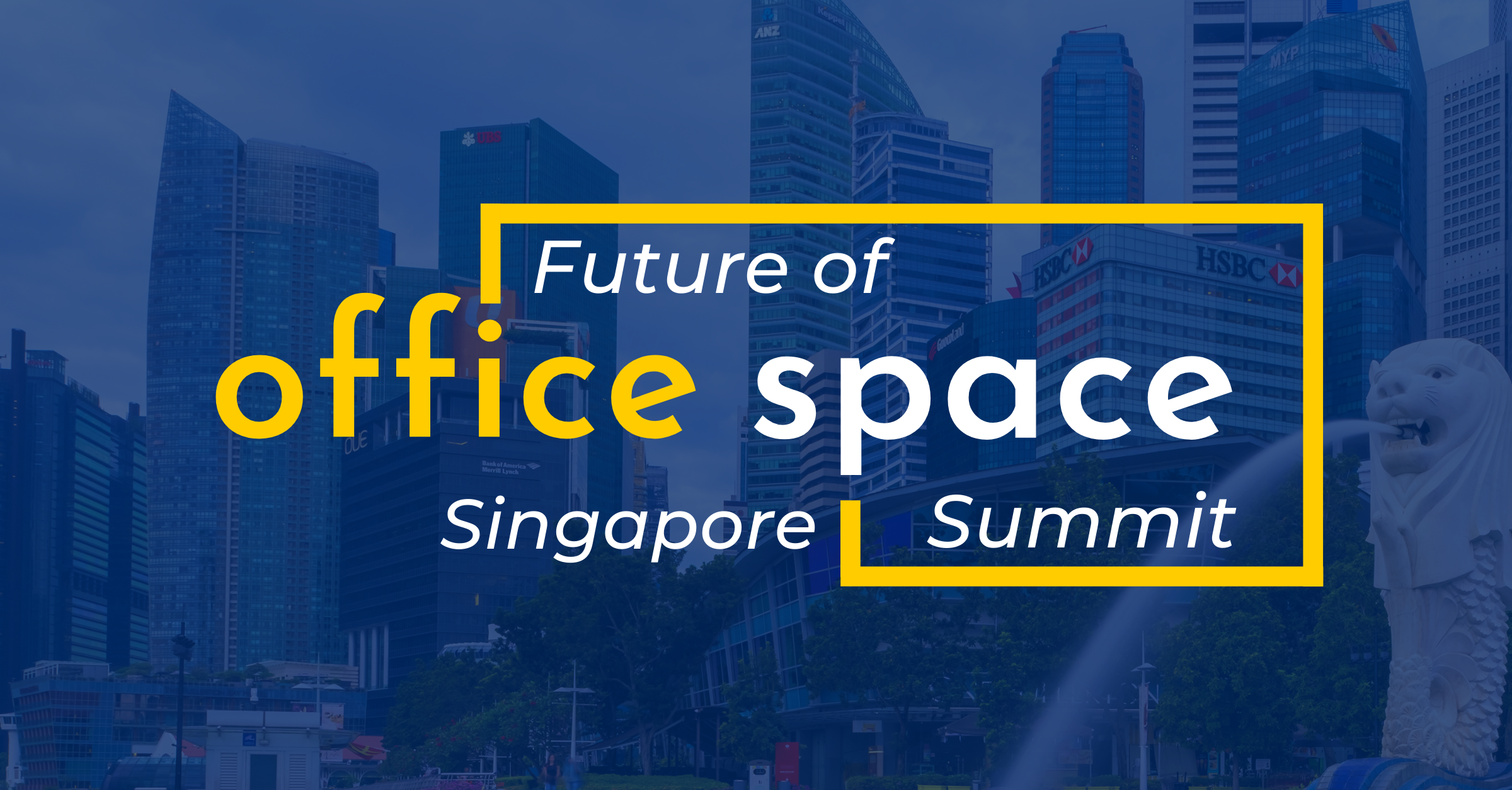 Future of Office Space Singapore Summit: 12 October 2022
