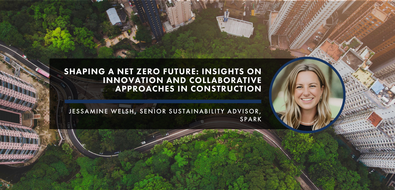 Shaping a Net Zero Future: Insights on Innovation and Collaborative Approaches in Construction