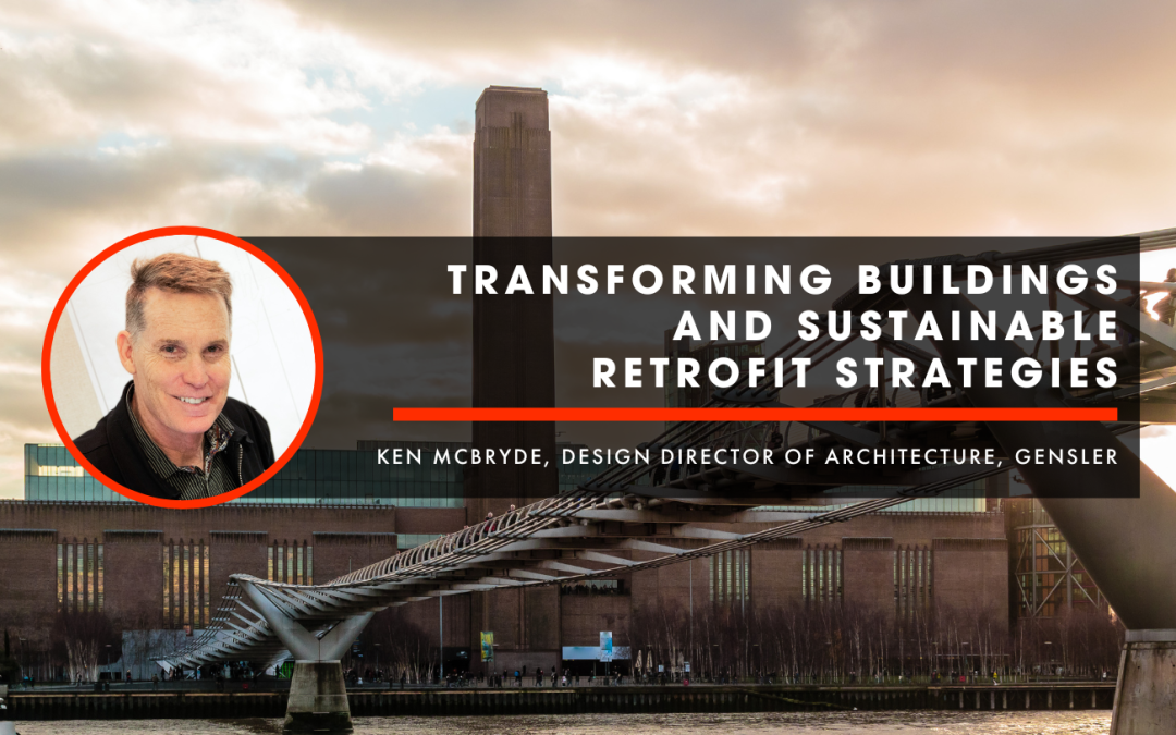 Transforming Buildings and Sustainable Retrofit Strategies