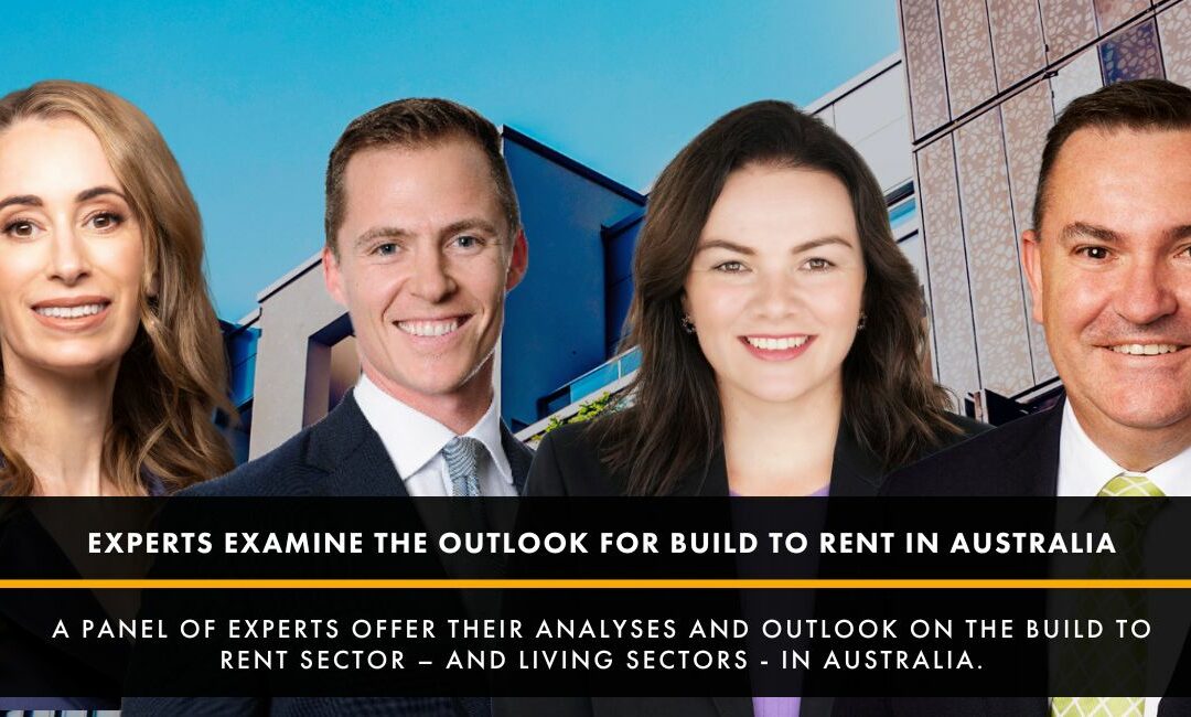 Experts examine the outlook for Build to Rent in Australia