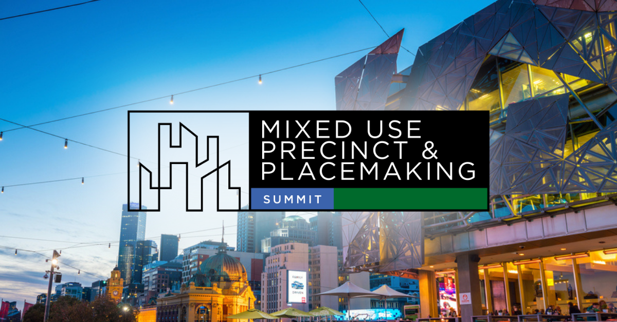 Mixed Use Precincts & Placemaking Summit: 28 August 2024