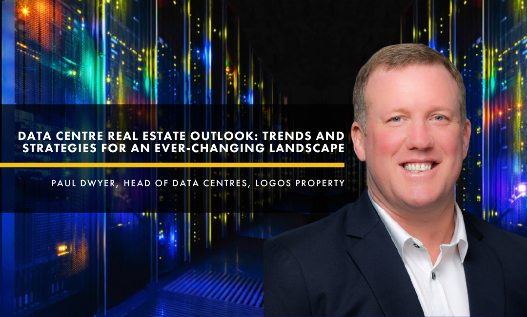 Data Centre Real Estate Outlook: Trends and Strategies for an Ever-Changing Landscape