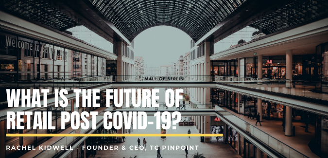 What is the future of retail post COVID-19?