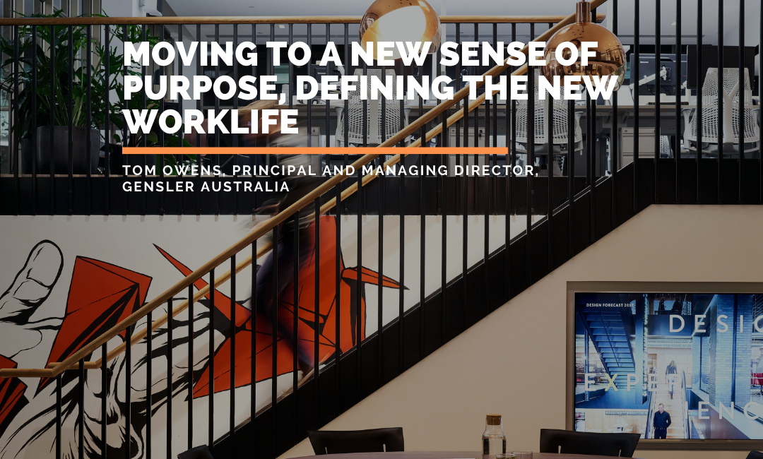 Moving to a new sense of purpose, defining the new worklife