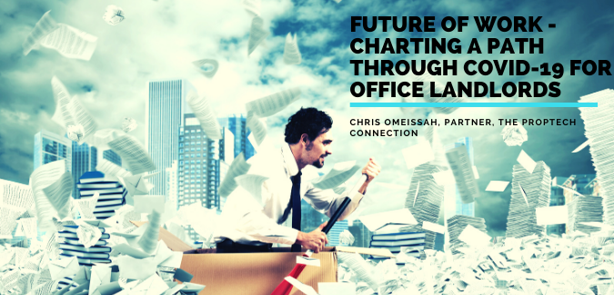 Future of Work-Charting a path through Covid-19 for office landlords
